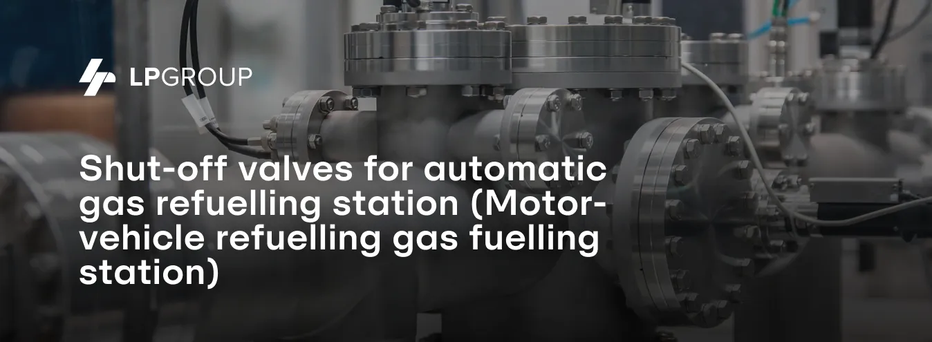 Shut-off valves for automatic gas refuelling station 